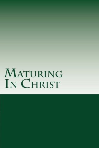 Maturing In Christ