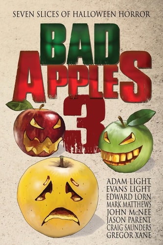 Bad Apples 3 Seven Slices of Halloween Horror
