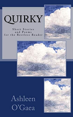 Quirky Short Stories and Poems for the Restless Reader