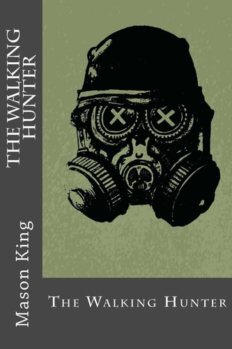 The Walking Hunter The Complete Collection