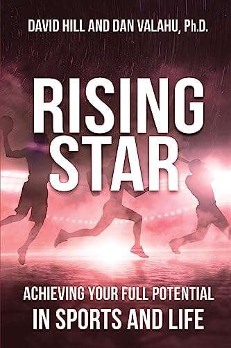 Rising Star Achieving Your Full Potential in Sports and Life