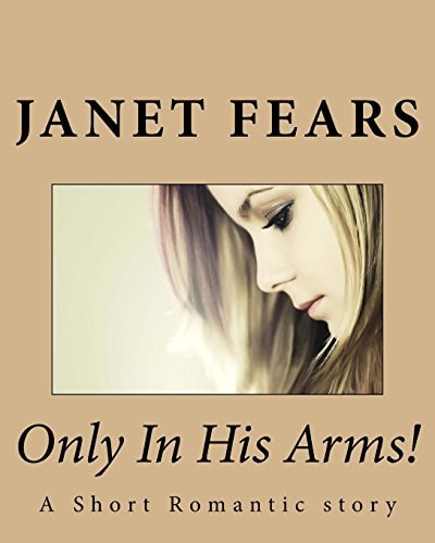 Only In His Arms!