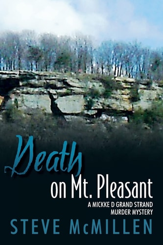 Death on Mt. Pleasant A Mickke D Grand Strand Murder Mystery