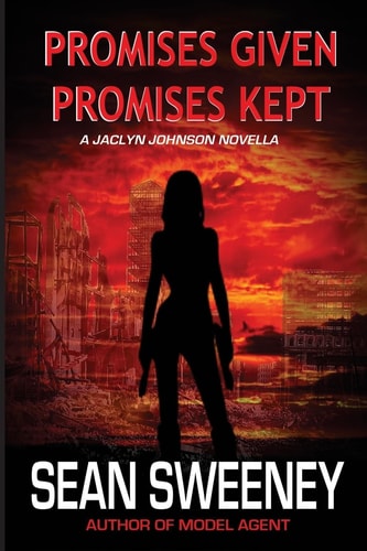 Promises Given, Promises Kept A Jaclyn Johnson Novella