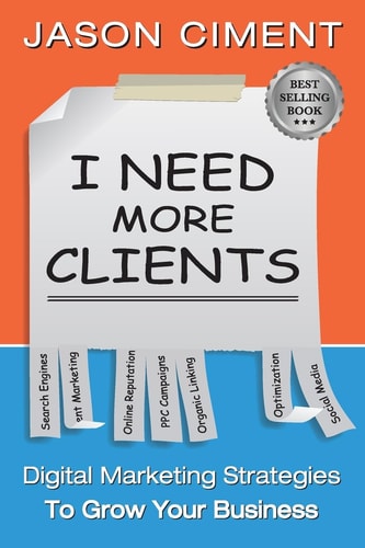 I Need More Clients Digital Marketing Strategies That Grow Your Business