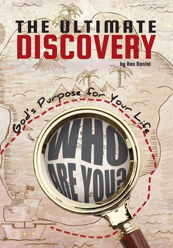 The Ultimate Discovery God's Purpose for Your Life