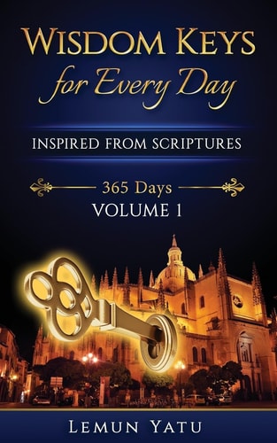Wisdom Keys for Everyday Inspired From Scriptures