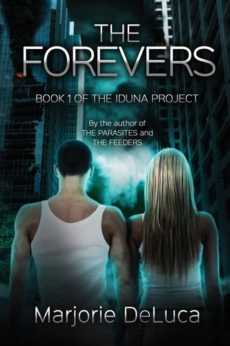 The Forevers Book 1: The Iduna Project