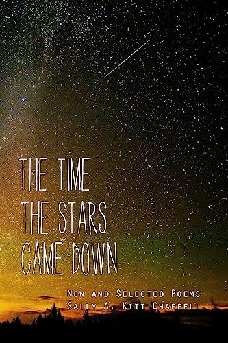 The Time the Stars Came Down New and Selected Poetry