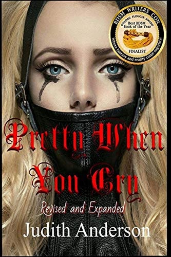 Pretty When You Cry Revised and Expanded Edition