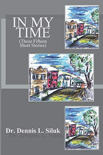 In My Time (These Fifteen Short Stories)