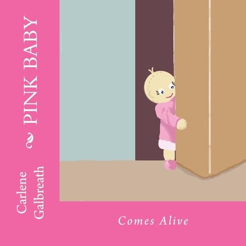 Pink Baby Comes Alive