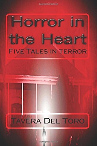 Horror in the Heart Five Tales in Terror
