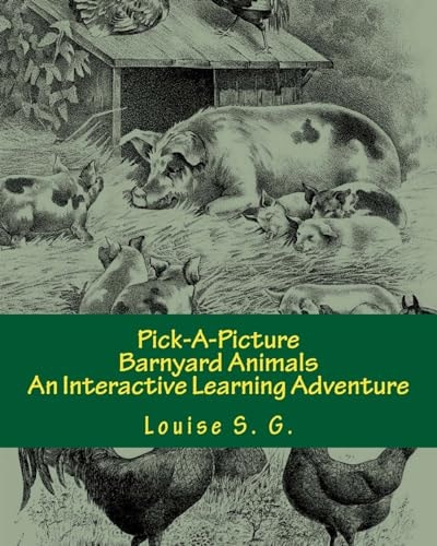 Pick-A-Picture - Barnyard Animals An Interactive Learning Adventure