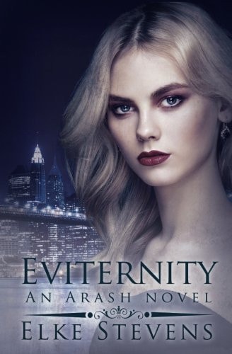 Eviternity An Arash Novel