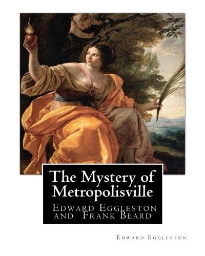 The Mystery of Metropolisville 1873,a NOVEL by Edward Eggleston, Illustrated By Frank Beard, United States (1842-1905), Was Illustrator, Caricaturist and Cartoonist
