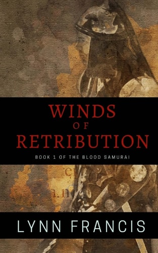 Wind's Of Retribution Book One Of The Blood Samurai