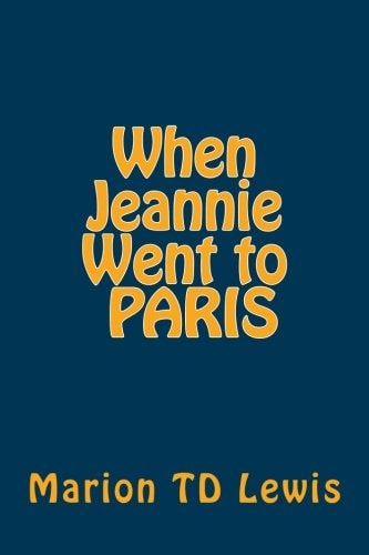 When Jeannie Went to Paris The First 30 Days