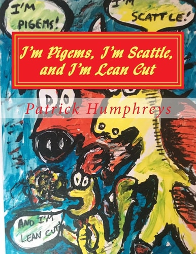 I'm Pigems, I'm Scattle, and I'm Lean Cut A Meats and Mooore Coloring Book