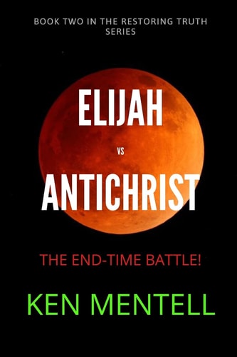 Elijah Vs Antichrist The End-Time Battle!