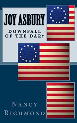 Joy Asbury Downfall Of The DAR?