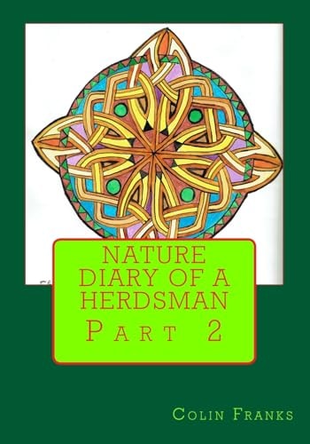 Nature Diary of a Herdsman Part 2