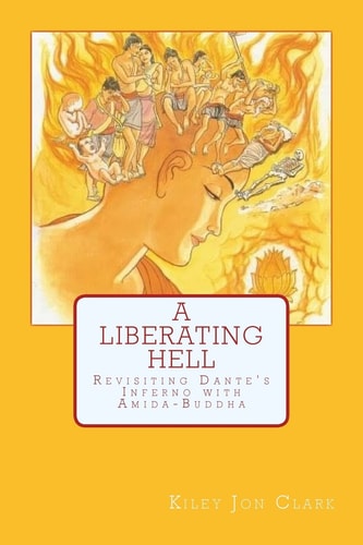 A Liberating Hell Revisiting Dante's Inferno with Amida-Buddha