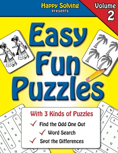 Easy Fun Puzzles, Volume 2 Word Search, Find the Odd One Out and Spot the Differences