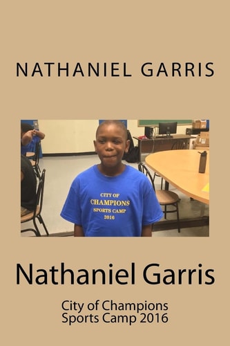 Nathaniel Garris City of Champions Sports Camp 2016