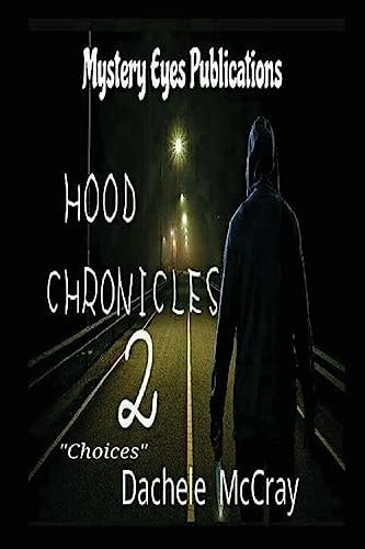 Hood Chronicles 2 "Choices"