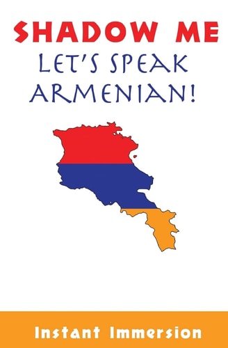 Shadow Me Let's Speak Armenian!