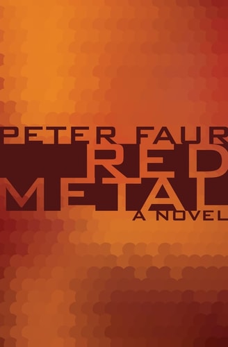 Red Metal A Novel