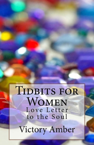 Tidbits for Women Love Letter to the Soul