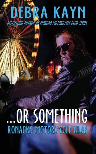 ... Or Something Ronacks Motorcycle Club