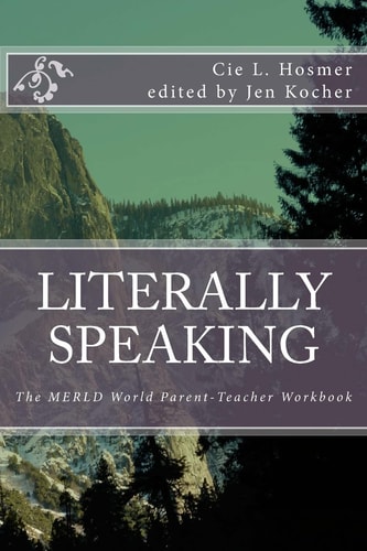 Literally Speaking The MERLD World Survival Kit Parent-Teacher Workbook