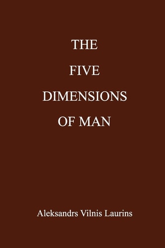 The Five Dimensions of Man