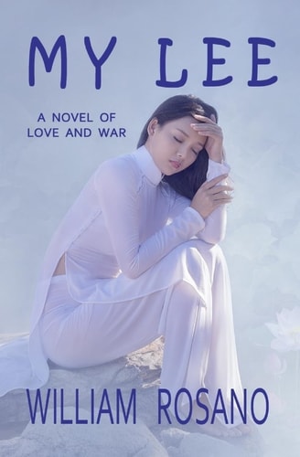 My Lee A Novel of Love and War