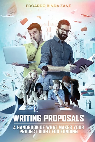 Writing Proposals A Handbook of What Makes Your Project Right for Funding (includes Proposal Template)