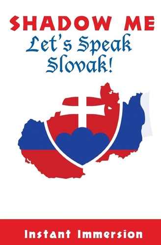 Shadow Me Let's Speak Slovak!