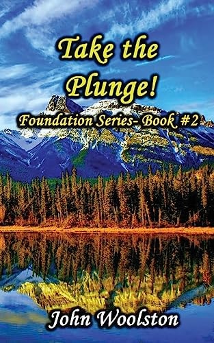 Take the Plunge! Foundation Series- Book #2
