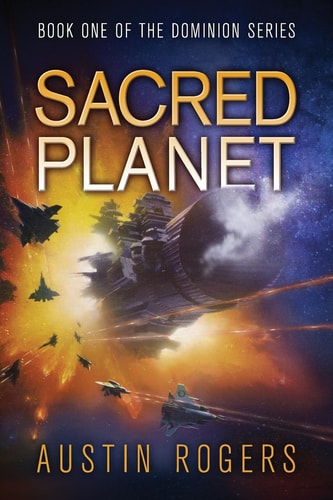 Sacred Planet Book One of the Dominion Series