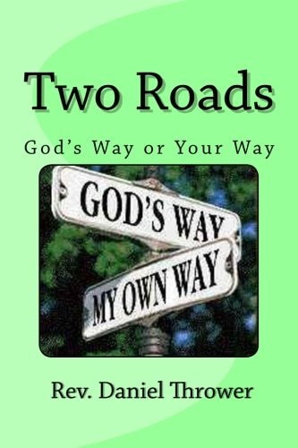 Two Roads God's Way Or Your Way