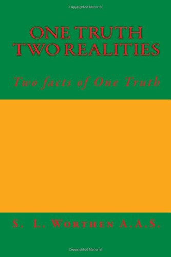 One Truth Two Realities Two Facts of One Truth