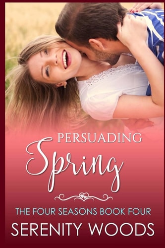 Persuading Spring A Sexy New Zealand Romance
