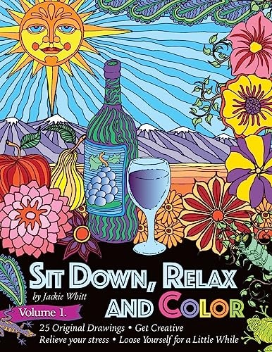 Sit Down, Relax and Color Volume 1. Adult Coloring Book