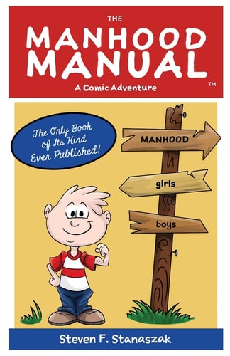 The Manhood Manual A Comic Adventure