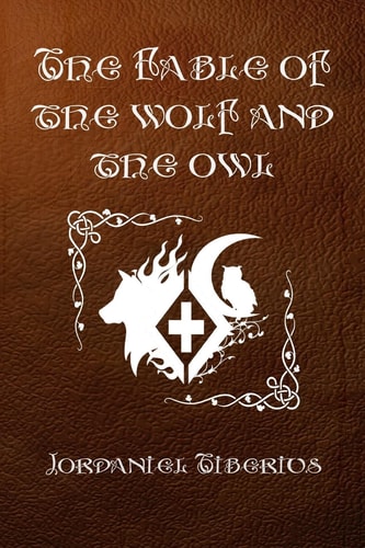 The Fable of the Wolf and the Owl