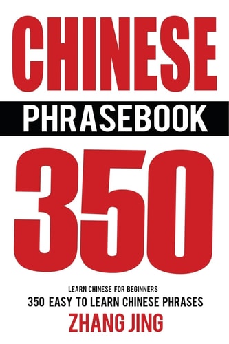 Chinese Phrase Book Learn Chinese Quick and Easy With Chinese Phrases