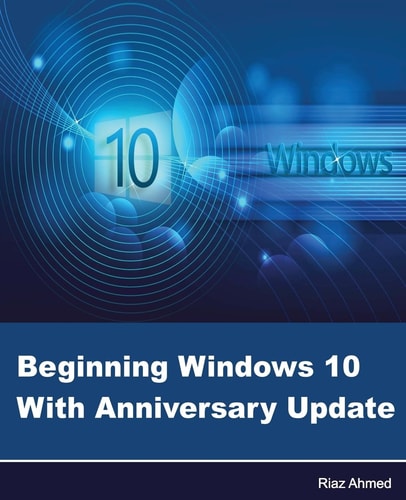 Beginning Windows 10 With Anniversary Update