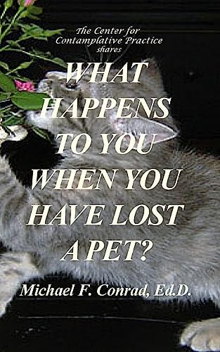 What Happens to You When You Have Lost a Pet Spirituality for Pet Owners
